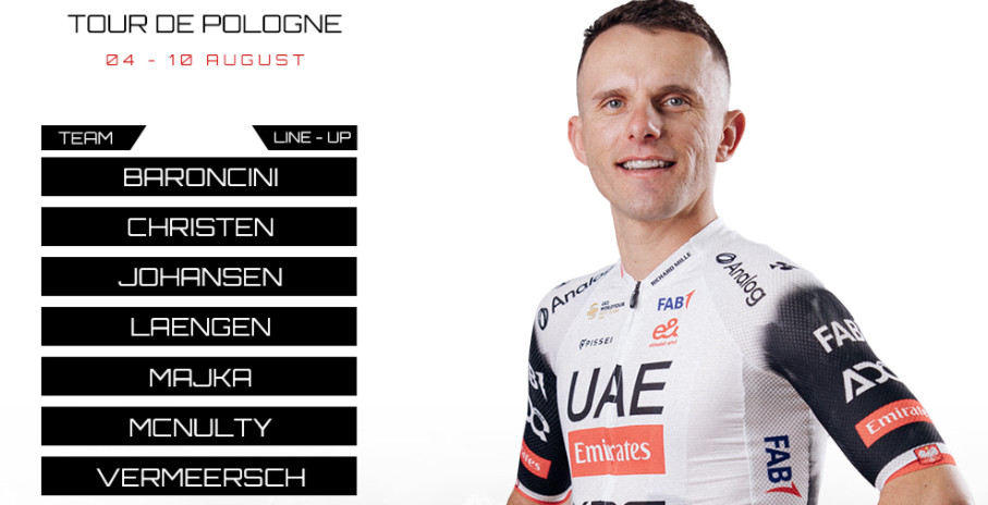 girodociclismo.com.br uae emirates apresenta equipes para o tour da polonia e a vuelta a burgos rafal majka e isaac del toro na lideranca confira os anuncios oficiais image 2